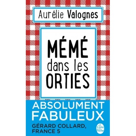 Mémé dans les orties - Aurélie Valognes