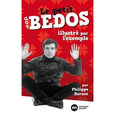 Le petit bedos illustré par l'exemple - Philippe Durant