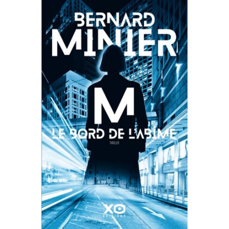 M, le bord de l'abîme - Bernard Minier