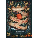 Cendrillon et moi - La belle-mère parle enfin - Danielle Teller