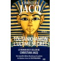 Toutânkhamon l'ultime secret - Christian Jacq