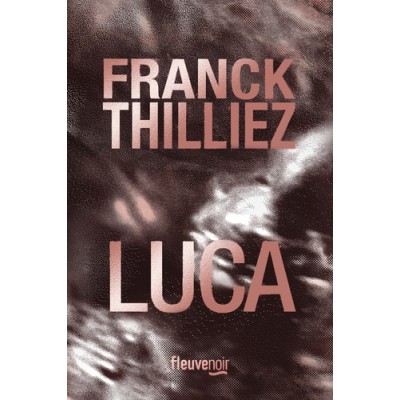 Luca - Franck Thilliez