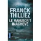 Le manuscrit inachevé - Franck Thilliez