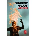 Le Brasier - Vincent Hauuy