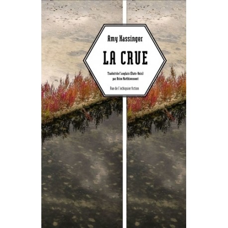 La crue - Amy Hassinger