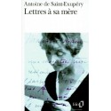 Lettres à sa mère - Antoine de Saint-Exupéry