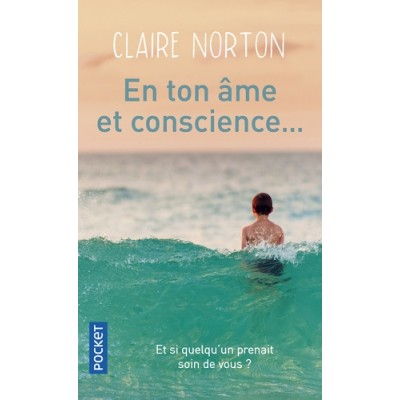 En ton âme et conscience... - Claire Norton