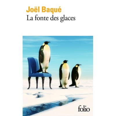 La fonte des glaces - Joël Baqué