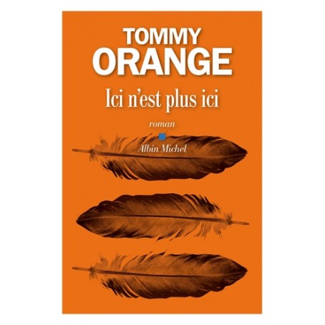 Ici n'est plus ici - Tommy Orange