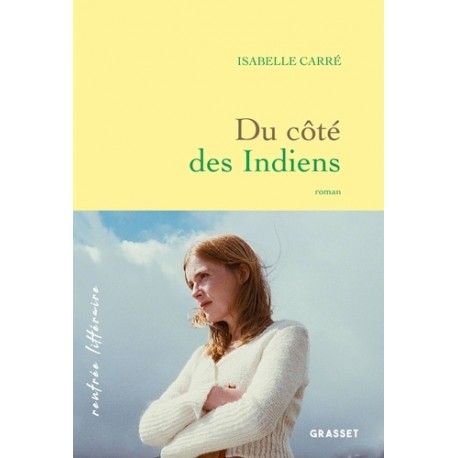 Du côté des Indiens - Isabelle Carré