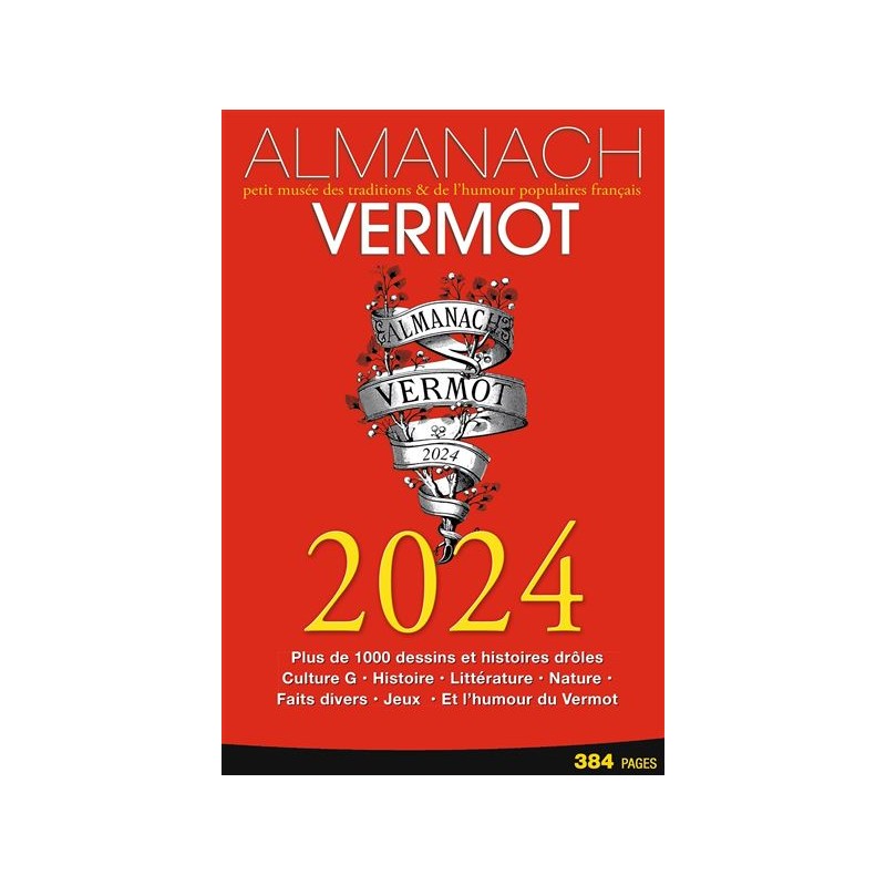 Almanach Vermot 2016: Petit musée des traditions et de l'humour